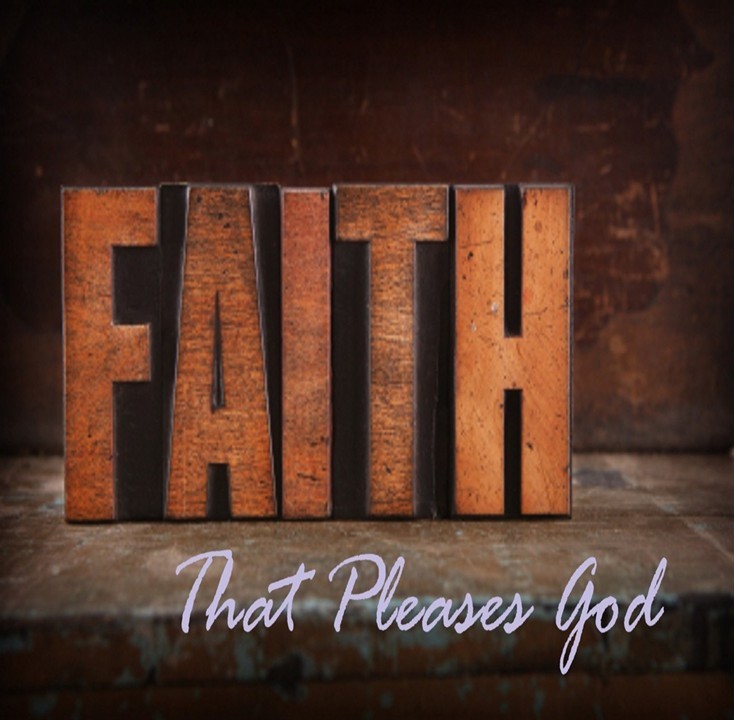 10-18-2026 Sun AM - Faith That Pleases God