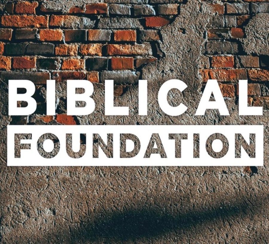 03-15-2026 Sun AM - Biblical Foundation