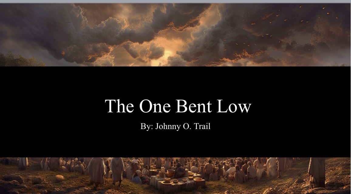 The One Bent Low