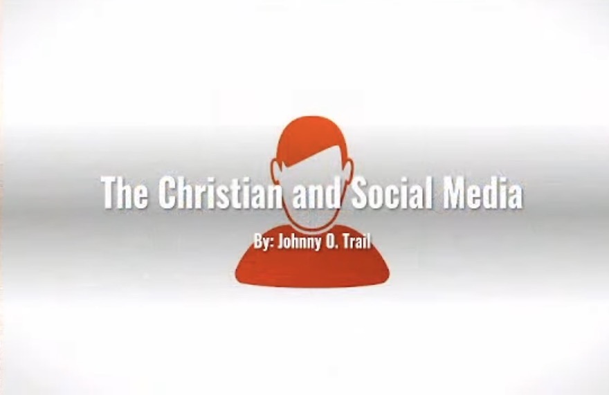 The Christian and Social Media