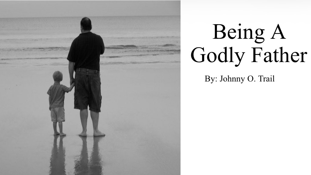 Being a Godly Father 