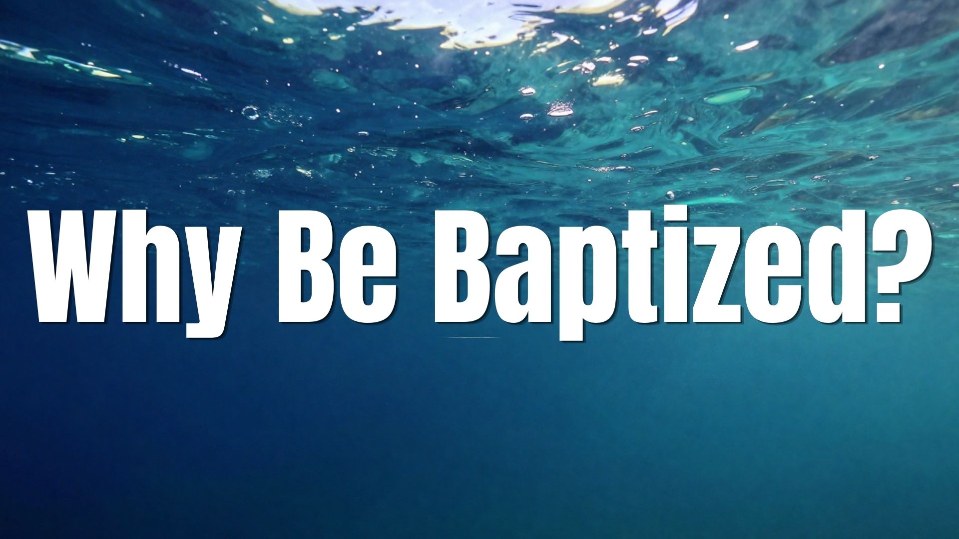 Why Be Baptized?