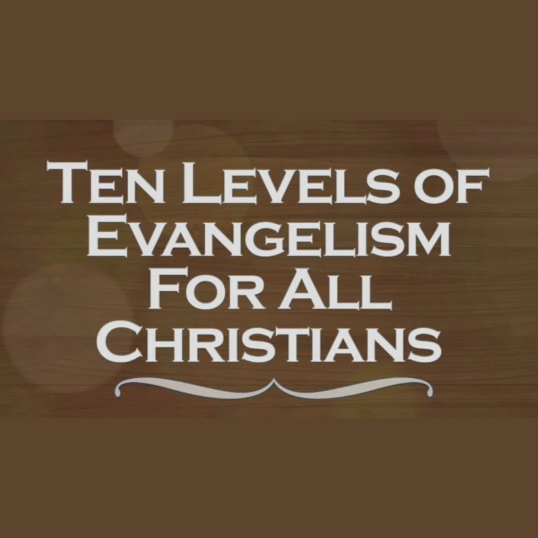 Ten Levels of Evangelism For All Christians episode artwork