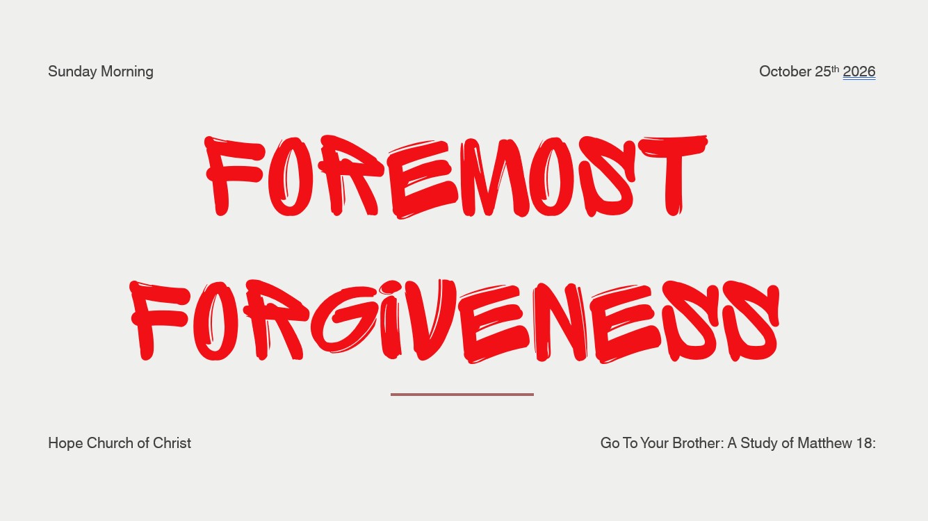Foremost Forgiveness 